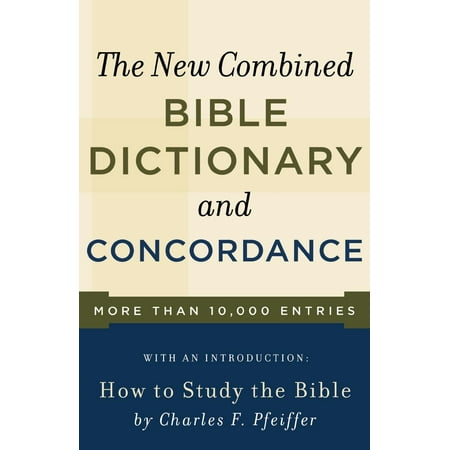 New Combined Bible Dictionary and Concordance