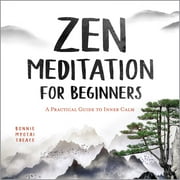 Zen Meditation for Beginners : A Practical Guide to Inner Calm (Paperback)