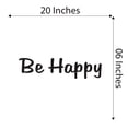 thumbnail image 4 of Family Be Happy Inspirational Quotes & Sayings Wall Decal Decoration Motivational Wall Art Decal Living Room Decor Lasts Years and Easily Removable - Size: 20 In(W) x 6 In(H), 4 of 5