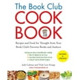 thumbnail image 1 of Pre-Owned The Book Club Cookbook, Revised Edition: Recipes and Food for Thought from Your Book Club's Favoritebooks and Authors (Paperback) 1585429244 9781585429240, 1 of 2