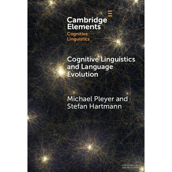 Elements in Cognitive Linguistics Cognitive Linguistics and Language Evolution, (Hardcover)