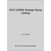 2015 US/BNA Postage Stamp Catalog [Hardcover - Used]