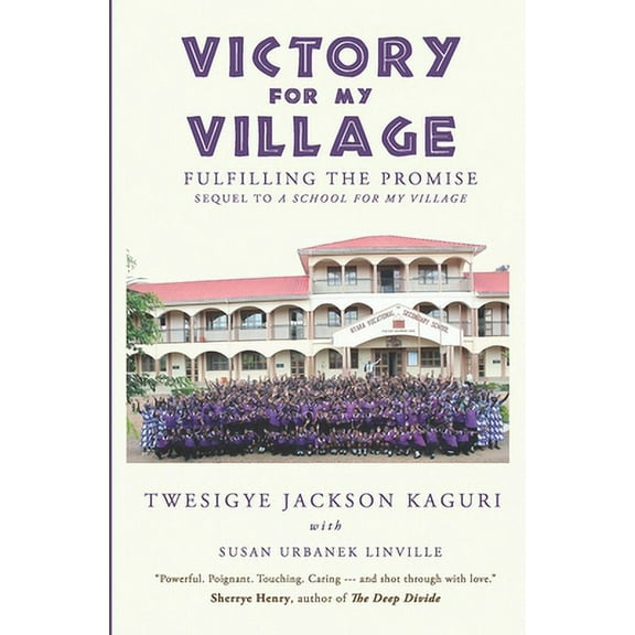 Victory for My Village: Fulfilling the Promise (Paperback)