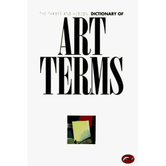 Pre-Owned The Thames and Hudson Dictionary of Art Terms (World of Art) Paperback