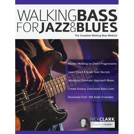 Walking Bass for Jazz and Blues (Paperback) (Best Electric Bass For Jazz)