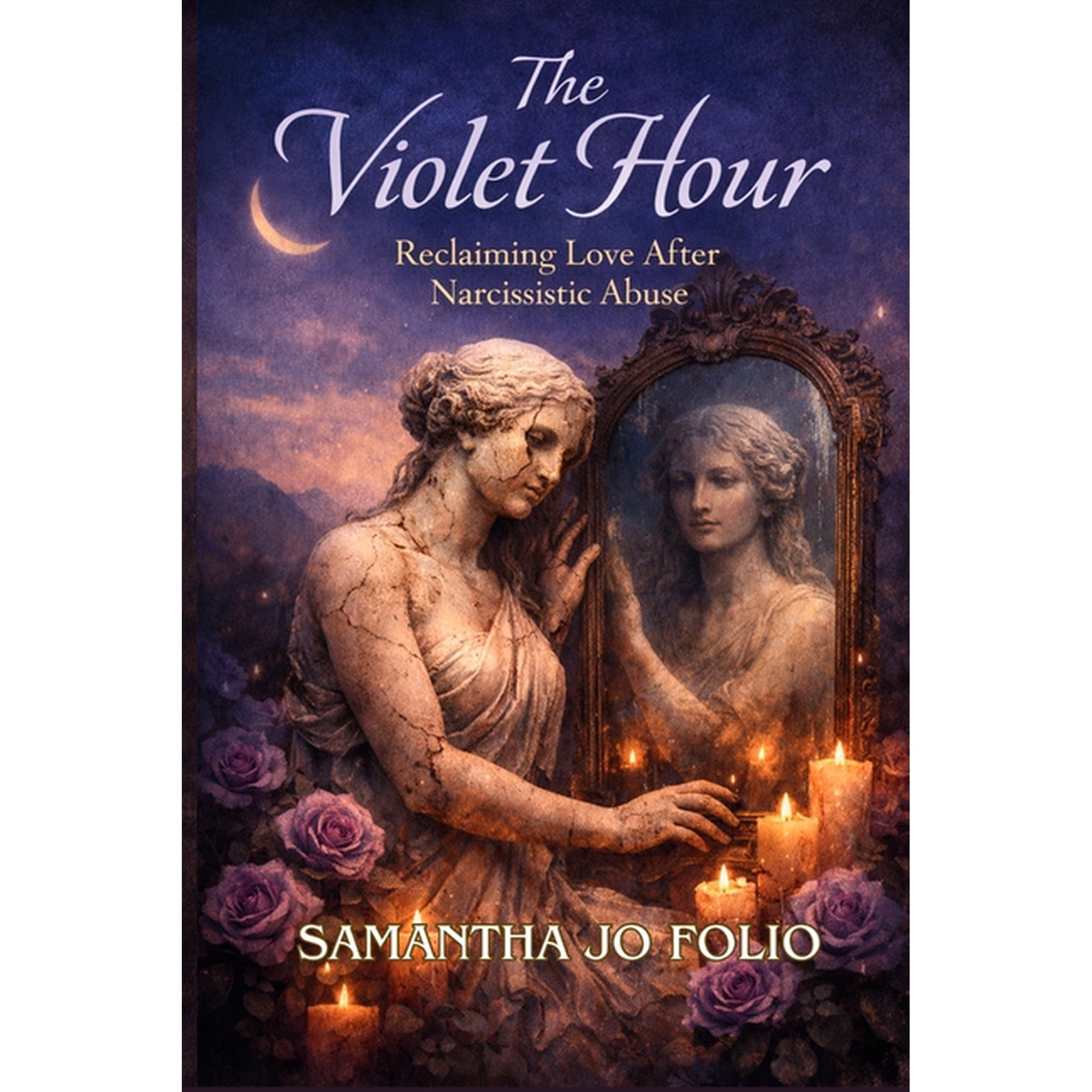 The Violet Hour: Reclaiming Love After Narcissistic Abuse, (Paperback)