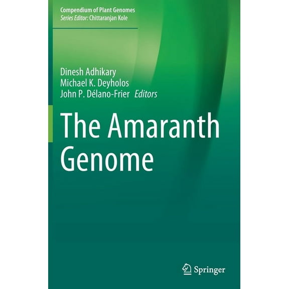 Compendium of Plant Genomes The Amaranth Genome, (Hardcover)