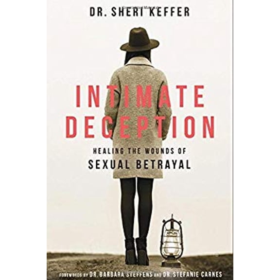 Pre-Owned Intimate Deception: Healing the Wounds of Sexual Betrayal (Hardcover - Used) 0800729129 9780800729127