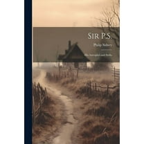 Sir P.S.: His Astrophel and Stella (Paperback)
