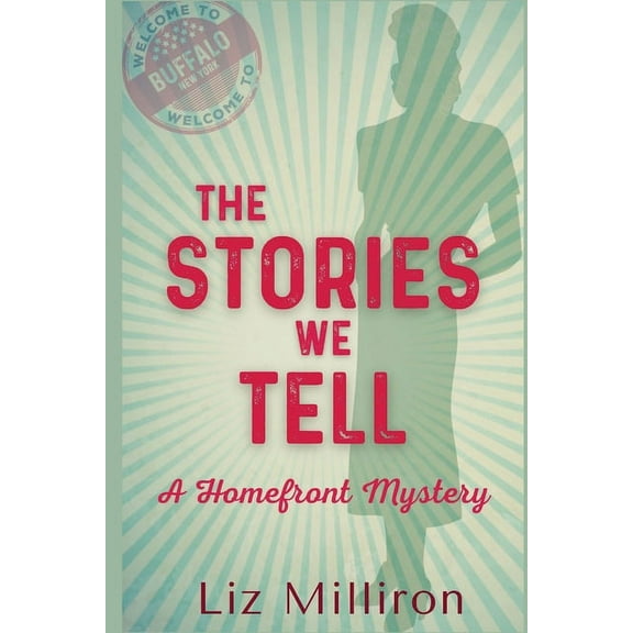Homefront Mystery The Stories We Tell: A Homefront Mystery, Book 2, (Paperback)