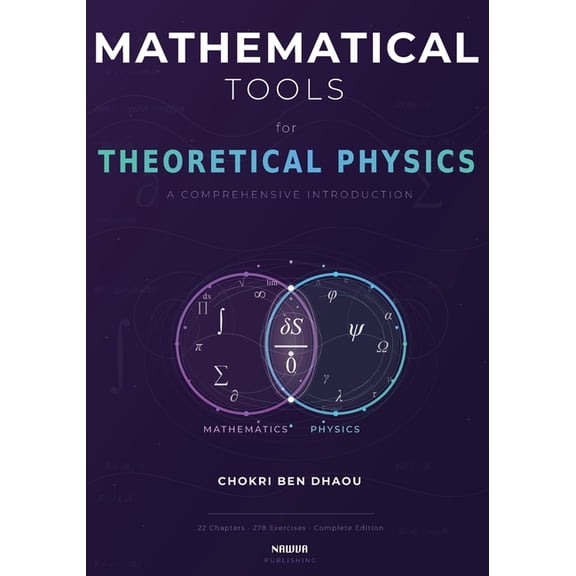 Mathematical Tools for Theoretical Physics, (Paperback)