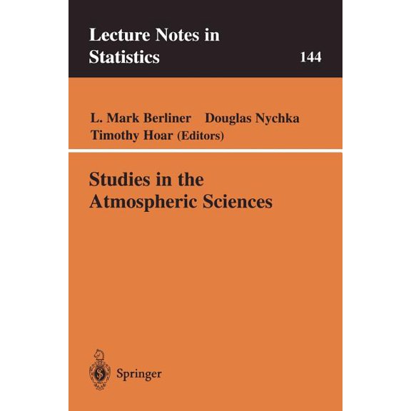 Lecture Notes in Statistics Studies in the Atmospheric Sciences, Book 144, (Paperback)