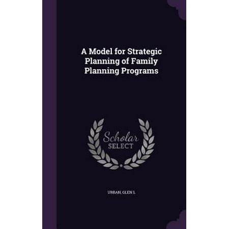 A Model for Strategic Planning of Family Planning