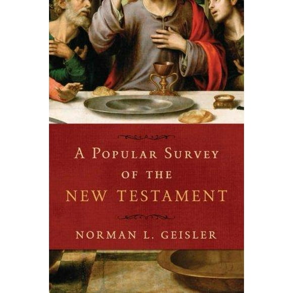 A Popular Survey of the New Testament