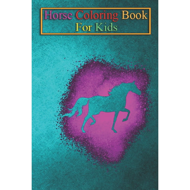 Horse Coloring Book For Kids: Pink splash horse girl gift design Animal  Coloring Book - For Kids Aged 3-8 (Fun Activities Books) (Paperback) -  
