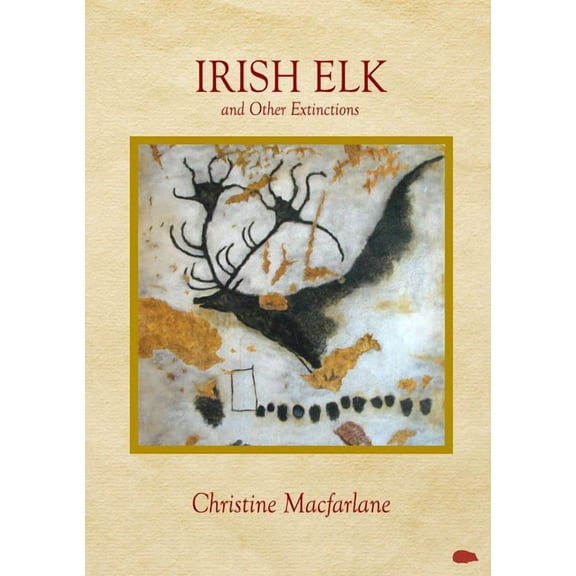 Irish Elk and Other Extinctions, (Paperback)
