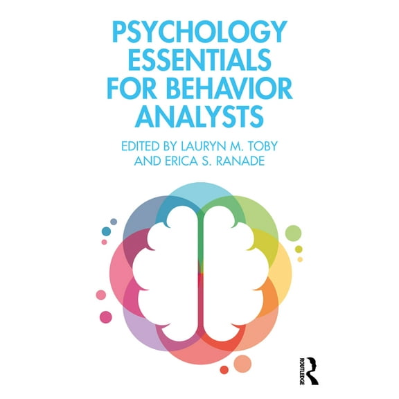 Psychology Essentials for Behavior Analysts, (Paperback)