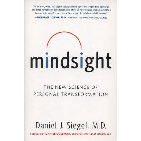 Mindsight : The New Science of Personal Transformation 9780553386394 Used / Pre-owned