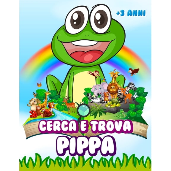 Cerca e trova Pippa: Libro di giochi per bambini - Illustrazioni a colori - 300 animali - A partire da 3 anni, (Paperback)