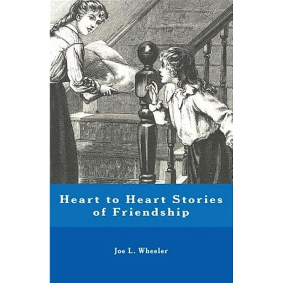 Heart to Heart Stories of Friendship (Paperback)