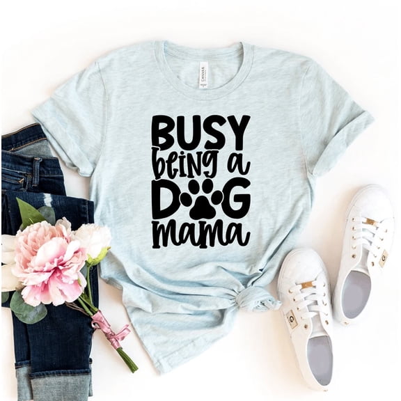 Busy Being A Dog Mama T-shirt Rescuer Shirt Adoption Tshirt Doggy Gift Paw Owner Shirts Fur Mama Top Women's Pawprint Tee