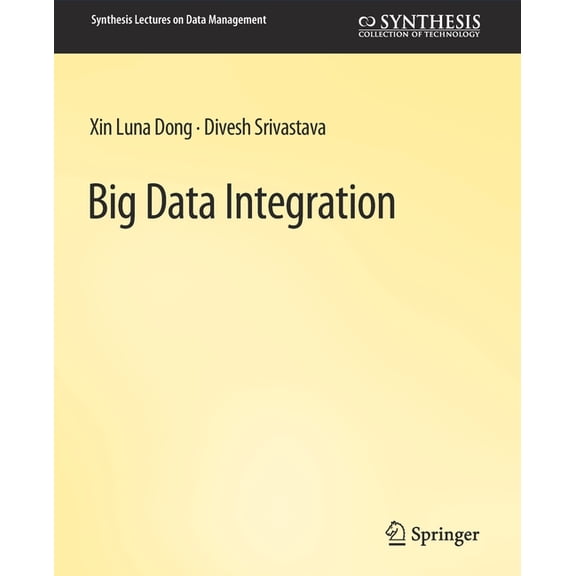 Synthesis Lectures on Data Management Big Data Integration, (Paperback)