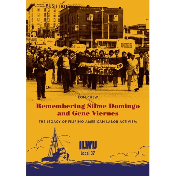 Remembering Silme Domingo and Gene Viernes: The Legacy of Filipino American Labor Activism, (Paperback)