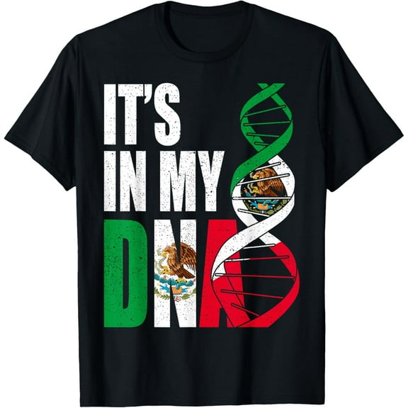 Mexico DNA Mexican Flag Proud Hispanic Men Women Kids Gift T-Shirt TShirt