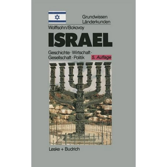 Israel: Grundwissen-LÃ¤nderkunde Geschichte Politik Gesellschaft Wirtschaft (1882-1996), (Paperback)