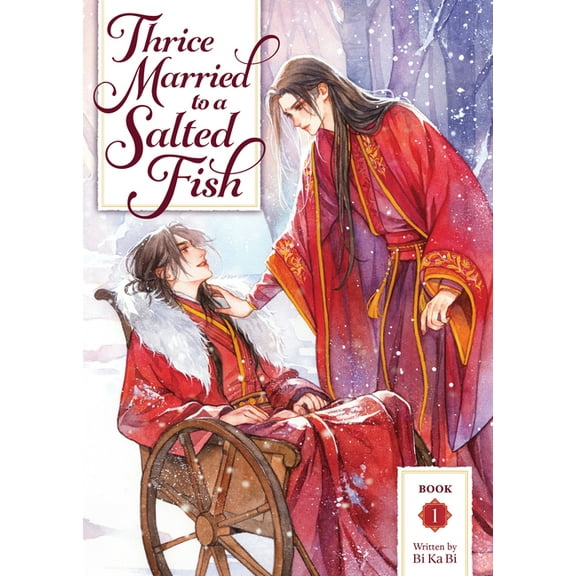 Thrice Married to a Salted Fish (Novel) Thrice Married to a Salted Fish (Novel) Vol. 1, (Paperback)