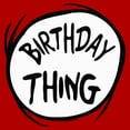 thumbnail image 2 of Junior's Dr. Seuss Birthday Thing  Graphic T-Shirt, 2 of 4