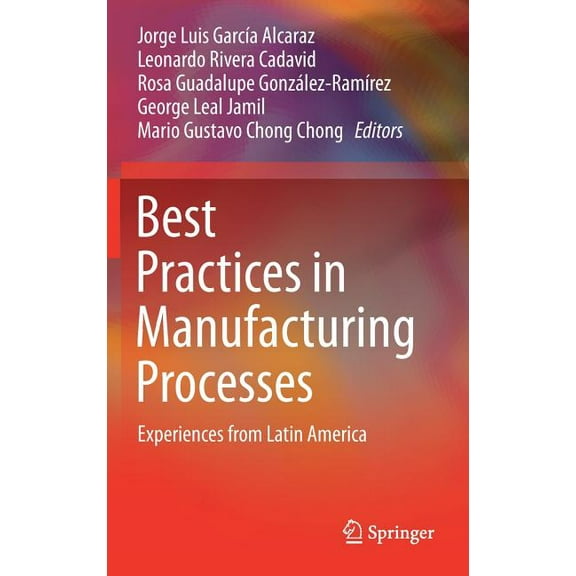 Best Practices in Manufacturing Processes: Experiences from Latin America, (Hardcover)