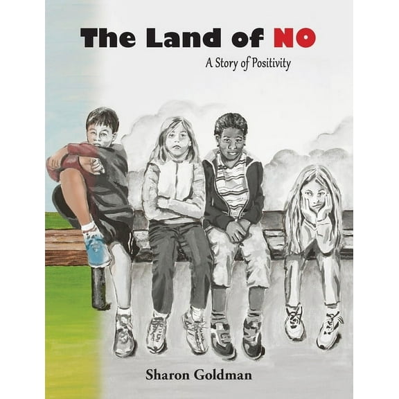 The Land of No: A Story of Positivity, (Paperback)