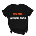 thumbnail image 4 of Gamivast "We Are Netherlands" Graphic T-Shirt for Women Short Sleeve Casual Crewneck Summer Cotton Tee Soccer Fan Supporter Comfortable Fashion Sportswear Black S, 4 of 5