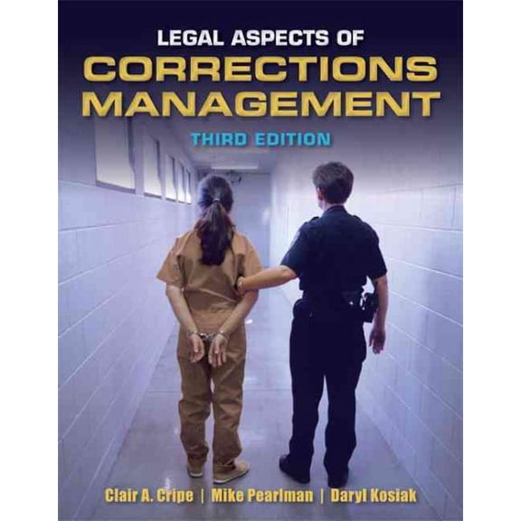 Pre-Owned Legal Aspects of Corrections Management (Paperback) 1449639402 9781449639402