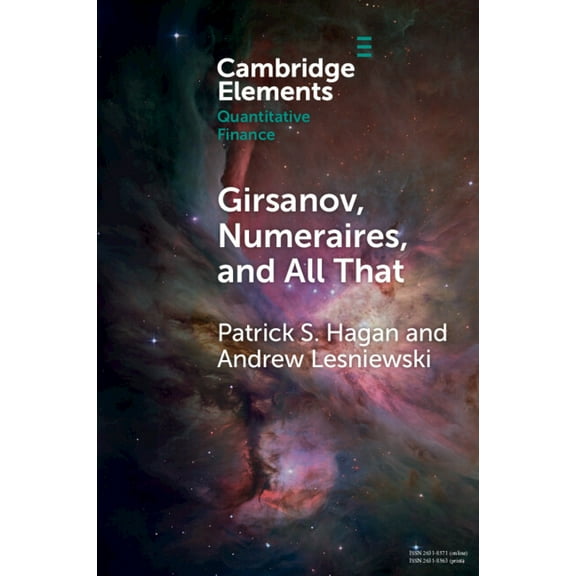 Elements in Quantitative Finance Girsanov, Numeraires, and All That, (Paperback)