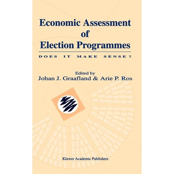 Economic Assessment of Election Programmes: Does It Make Sense?, (Hardcover)