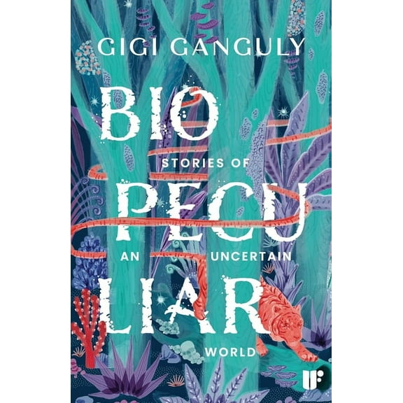 Biopeculiar: Stories of an Uncertain World, (Paperback)