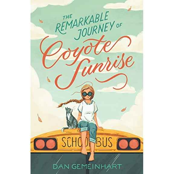 Pre-Owned The Remarkable Journey of Coyote Sunrise, 9781250196705, 1250196701, Hardcover,