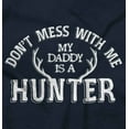 thumbnail image 2 of Don't Mess With Me Daddy's A Hunter Bodysuit Jumper Girls Infant Baby Brisco Brands NB, 2 of 6