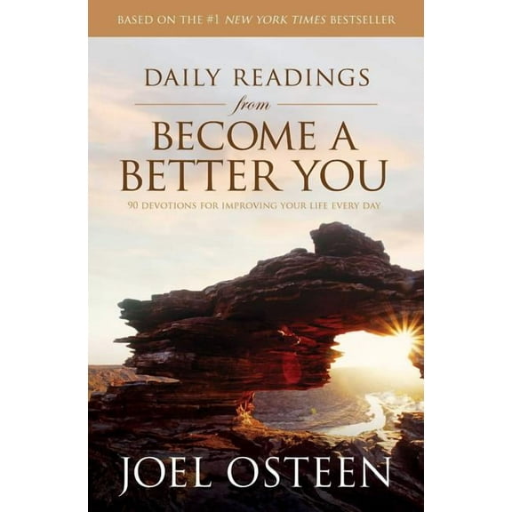 Daily Readings from Become a Better You: 90 Devotions for Improving Your Life Every Day, (Paperback)