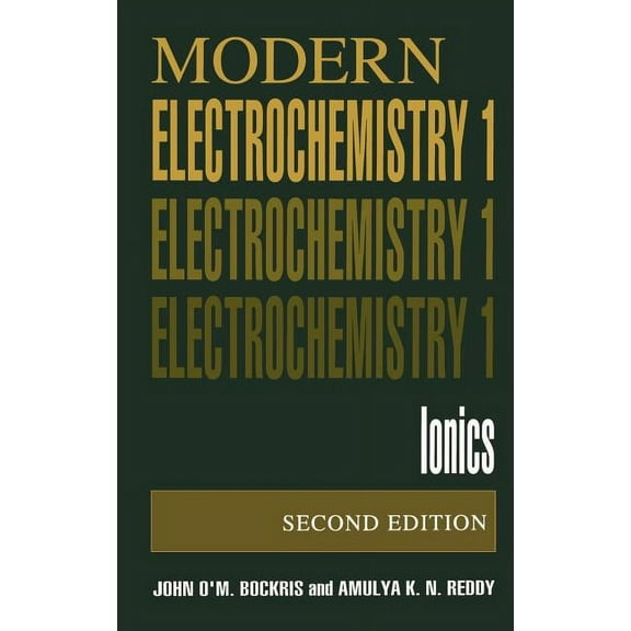Volume 1: Modern Electrochemistry: Ionics, (Hardcover)