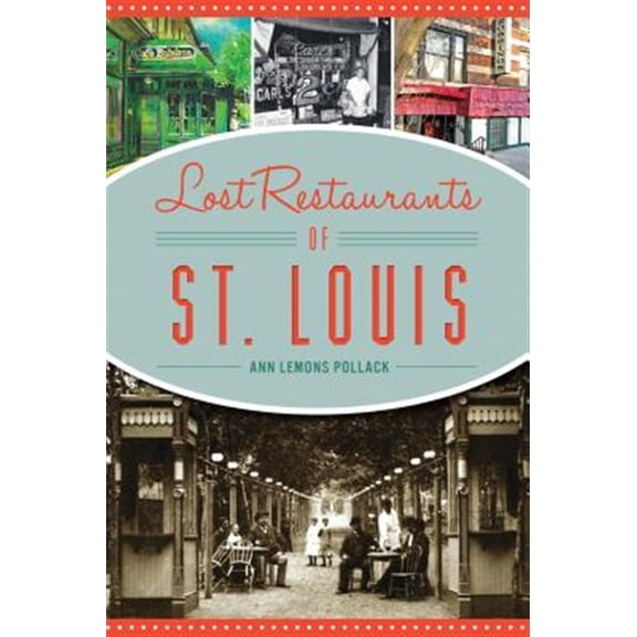 Pre-Owned Lost Restaurants of St. Louis (Paperback)