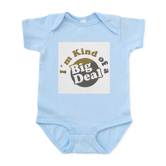CafePress - I'm Kind Of A Big Deal Infant Bodysuit - Baby Light Bodysuit, Size Newborn - 24 Months