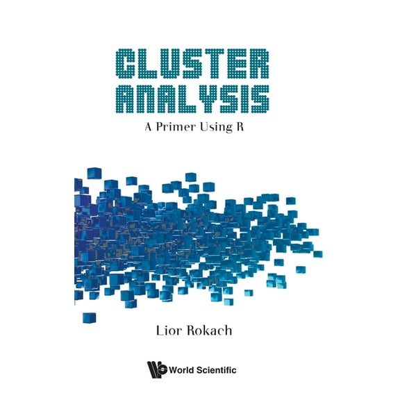 Cluster Analysis: A Primer Using R, (Hardcover)