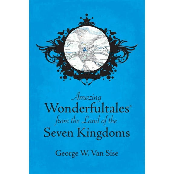 Amazing Wonderfultales(R) From The Land Of The Seven Kingdoms, (Paperback)