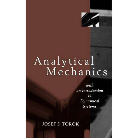Analytical Mechanics: With an Introduction to Dynamical Systems, (Hardcover)