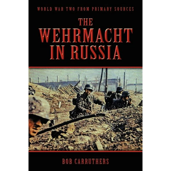 The Wehrmacht in Russia, (Paperback)