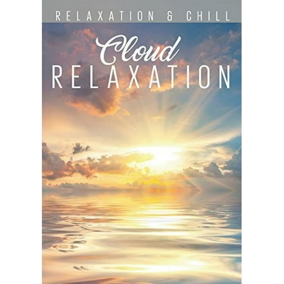 Relax: Cloud Relaxation