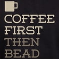 thumbnail image 3 of CafePress - Coffee Then Bead Hoodie (Dark) - Pullover Hoodie, Classic, Comfortable Hooded Sweatshirt, 3 of 4